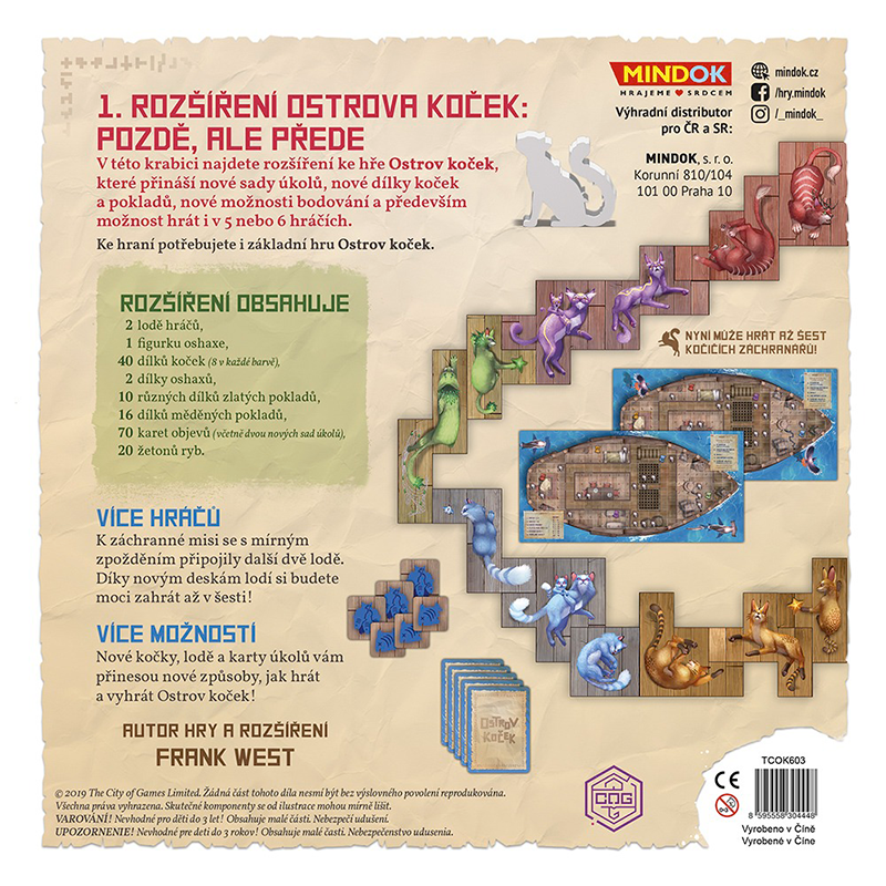 Mindok Ostrov koček: Rozšíření Pozdě, ale přede